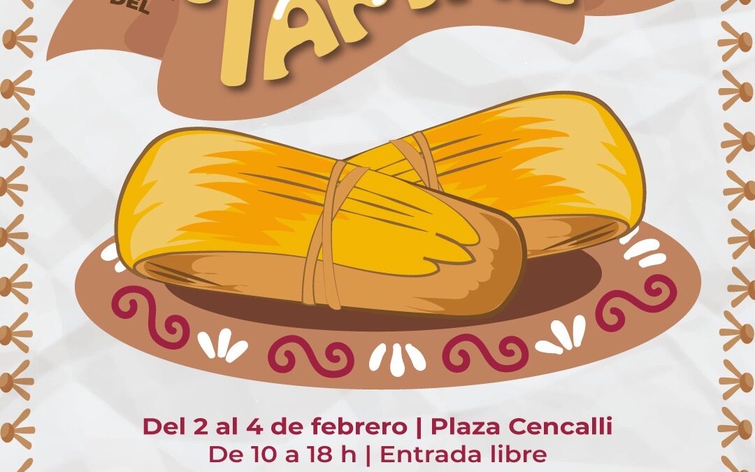 De chile, mole, dulce… y 70 diferentes sabores de tamales más llegarán a Los Pinos del 2 al 4 de febrero de 2024