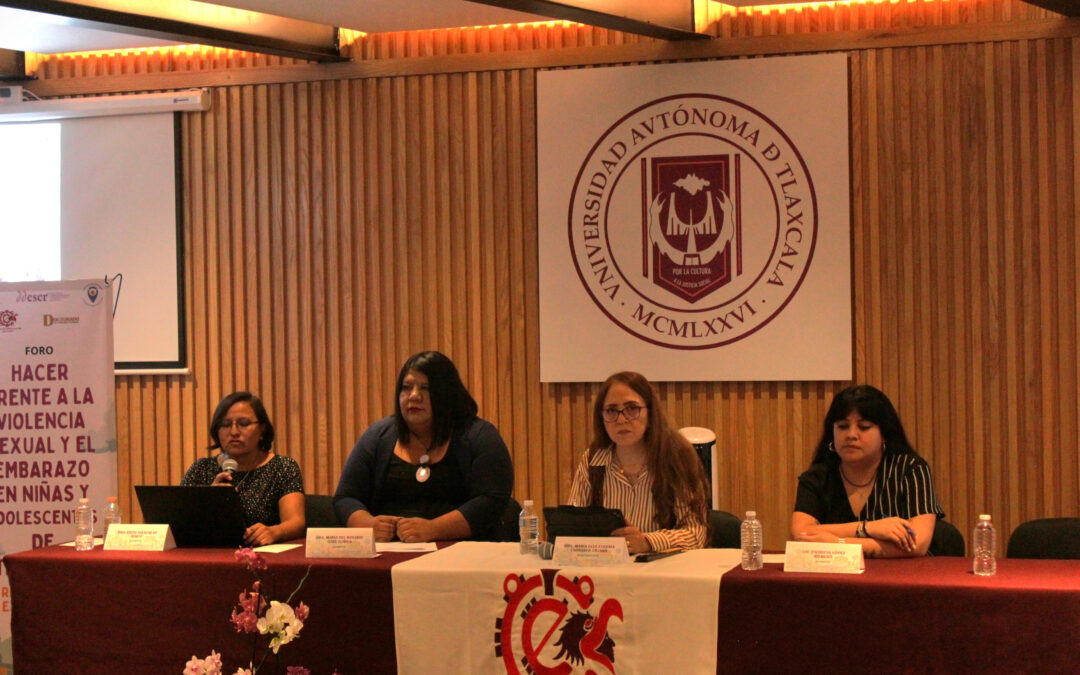 DDESER Tlaxcala realizó el foro sobre la violencia sexual y el embarazo en niñas y adolescentes